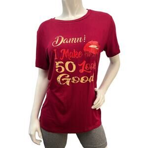 Womens 50th Birthday Gifts-Damn! I Make 50 Look Good Short Sleeve T-Shirt Tops L